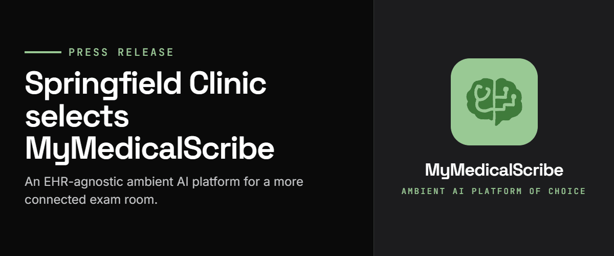 Springfield Clinic Selects MyMedicalScribe as Its Ambient AI Platform of Choice